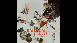 Railroad Earth - Driftin' / The Bardo / Driftin' (Official Audio)