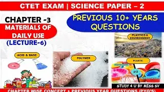 Ctet science paper 2 |material of daily use PYQ | Ctet 2024 | by miss sv mam