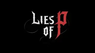 Lies of P (прохождение на стриме №2)