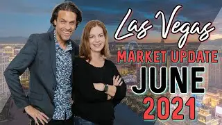 Las Vegas Housing Market Update - June 2021