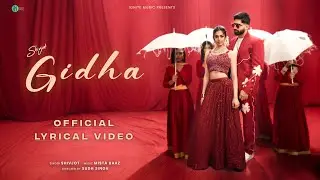 Gidha (Official Lyrical Video) | Shivjot x Mista baaz | New Punjabi Song 2025 | Latest Punjabi Song