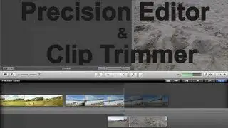 iMovie 11 - Using the Precision Editor and the Clip Trimmer