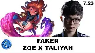 Faker - Zoe vs Taliyah - Patch 7.23