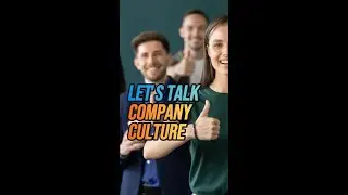 The Power of Company Culture in Driving Loyalty and Productivity