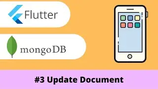 Flutter and MongoDB #3 | Update Document