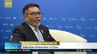CGTN interviews Djauhari Oratmangun,the Indonesian Ambassador to China #Boao2023