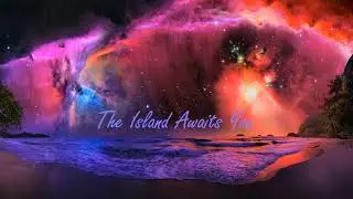 The Island Awaits You
