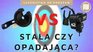 Podstawka OPADAJĄCA vs podstawka STAŁA - Jaką wybrać?  Łucznictwo od podstaw #3