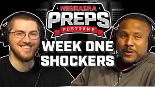 SHOCKING Results In Week One High Nebraska School Football | Nebraska Preps Postgame