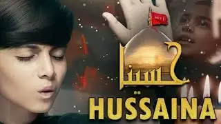 HUSSAINA Ya HUSSAINA ||HUSSAIN NAGRI NEW NOHA 2024 AND 2025 || MUHARRAM 2024 AND 2025
