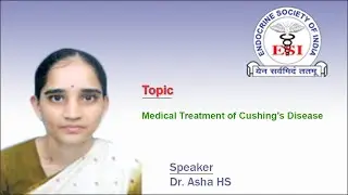 Medical Treatment of Cushing's Disease by Dr. Asha HS