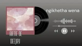 Kabza de small, Artie de deejay,ngikhetha wena ft Samke&Enzo(official audio)
