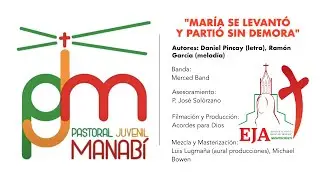 Himno Oficial X EJA 2022 - Mar&iacute;a se levant&oacute; y parti&oacute; sin demora