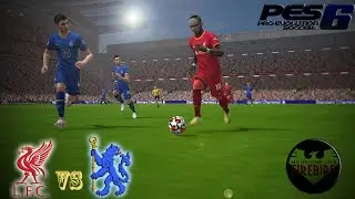 [PES 6 FireBird 2021-22] Liverpool vs Chelsea