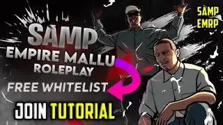 EMPIRE MALLU ROLEPLAY | SAMP SERVER | FREE WHITELIST | JOIN TUTORIAL💥| BY TITAN SIR