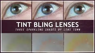 NEW Tint Bling Iris Lenses - Grown & Sexy with a Sparkle!