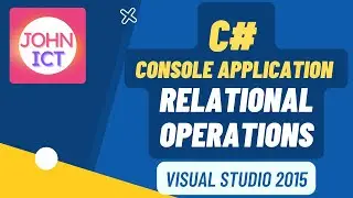 c# Console Application Relational Operations in Visual Studio 2015
