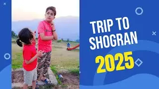 Trip to Shogran (2025)