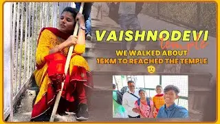 Vaishno Devi Temple|| #6|| KASHMIR SERIES|| Ep:2