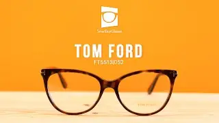Tom Ford FT5513 52 Eyeglasses Review