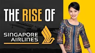 Расцвет Singapore Airlines | Как авиакомпания с маленького острова покорила небо