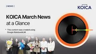 MAGAZINE KOICA: On Air | March KOICA News Highlights