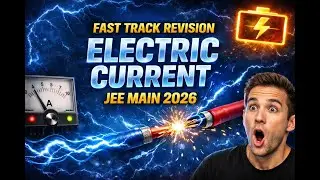 FAST TRACK REVISION OF ELECTRIC CURRENT  FOR JEE MAIN 2026 BY D B SINGH KOTA