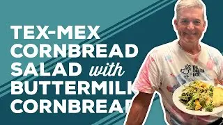 Love & Best Dishes: Tex-Mex Cornbread Salad With Buttermilk Cornbread Recipe