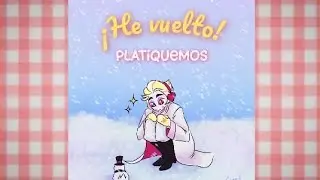 ¡He vuelto! Platiquemos un rato. ☕️⚘️ | crismasmiau