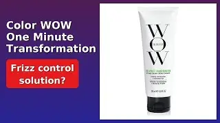 REVIEW (2025): Color WOW One Minute Transformation. ESSENTIAL details.