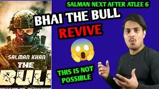 Salman Khan Next Movie After Atlee 6 Shocking Update | The Bull Salman Khan Revive #salmankhan