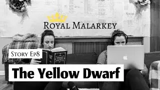 Royal Malarkey | Story Ep8 - The Yellow Dwarf - A French Fairy Tale