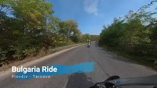 Bulgaria Ride (Plovdiv - Tarnovo)