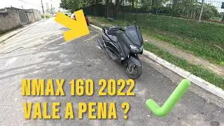NMAX 160 2022 AINDA VALE A PENA??