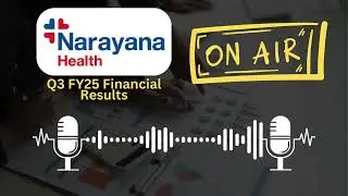 Narayana Hrudayalaya Ltd Q3 FY25 Financial Results | Earnings Report & Analysis