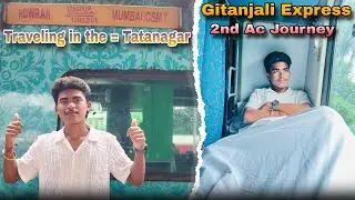 Gitanjali Express 2nd AC Journey | Howrah to Tatanagar Travel Vlog
