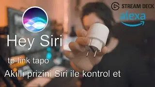 tp link tapo P115 akıllı priz ile Siri / ALEXA / STREAM DECK KONTROL