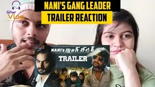 NANI'S GANG LEADER | Karthikeya | Vikram Kumar | Anirudh Ravichander | Teaser Reaction by Shw Vlog