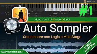 Auto Sampler  - Tutorial 1: Campionare con Logic Pro e MainStage