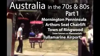 Australia in the 70s & 80s - Part 1