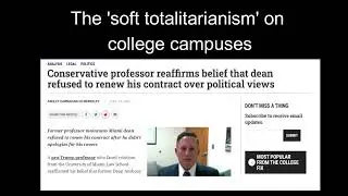 The 'soft totalitarianism' on college campuses