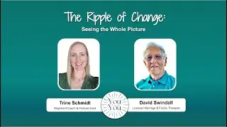 Episode 23: The Ripple of Change - Seeing the Whole Picture with David Swindall