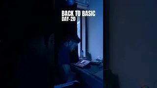 Back to basic | Day 20 | NISER Bhubaneswar
