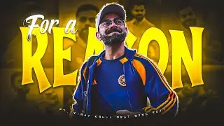 ✨ FOR A REASON X VIRAT KOHLI 💫 BEAT SYNC STATUS • 4K 60 FPS • VINTAGEARPAN...💗💫🤌