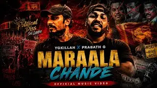 Maraala Chandhe | මරාල චන්දේ | - YGKILLAH X PRABATH G  [Official Music Video] Sinhala rap 2024