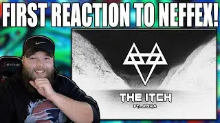 The Itch {REACTION} | NEFFEX feat. Josh A - The Itch