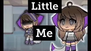 Little me(gacha life) song by: Little Mix