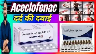 aceclofenac tablets ip 100mg uses |Aceclofenac & paracetamol tablets
