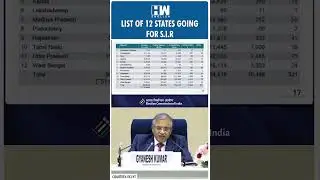 #Shorts | CEC Gyanesh Kumar announces phase 2 of SIR process in 12 states and UTs
