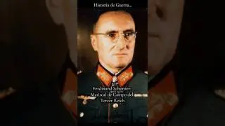 Ferdinand Sch&ouml;rner &mdash; Mariscal de Campo del Tercer Reich.